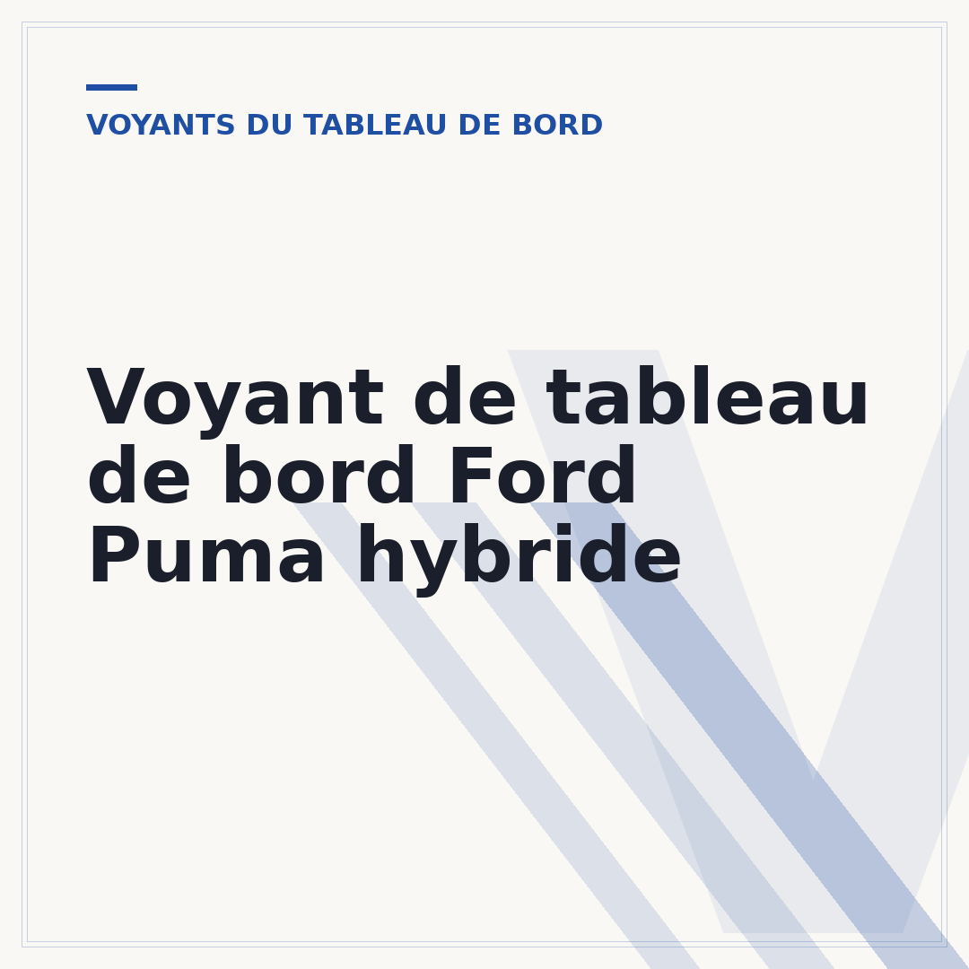 Voyant de tableau de bord Ford Puma hybride