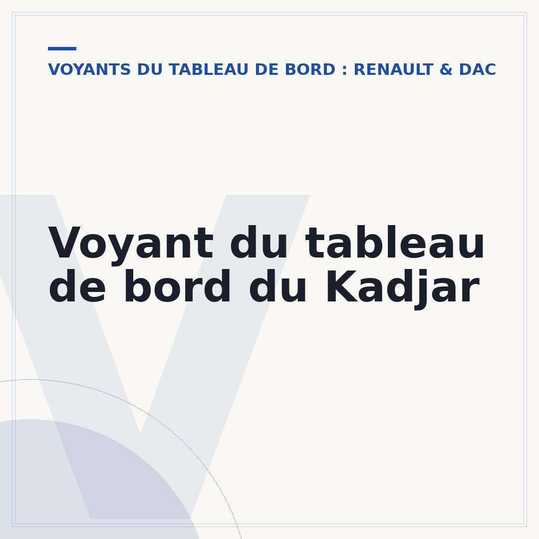 Voyant du tableau de bord du Kadjar