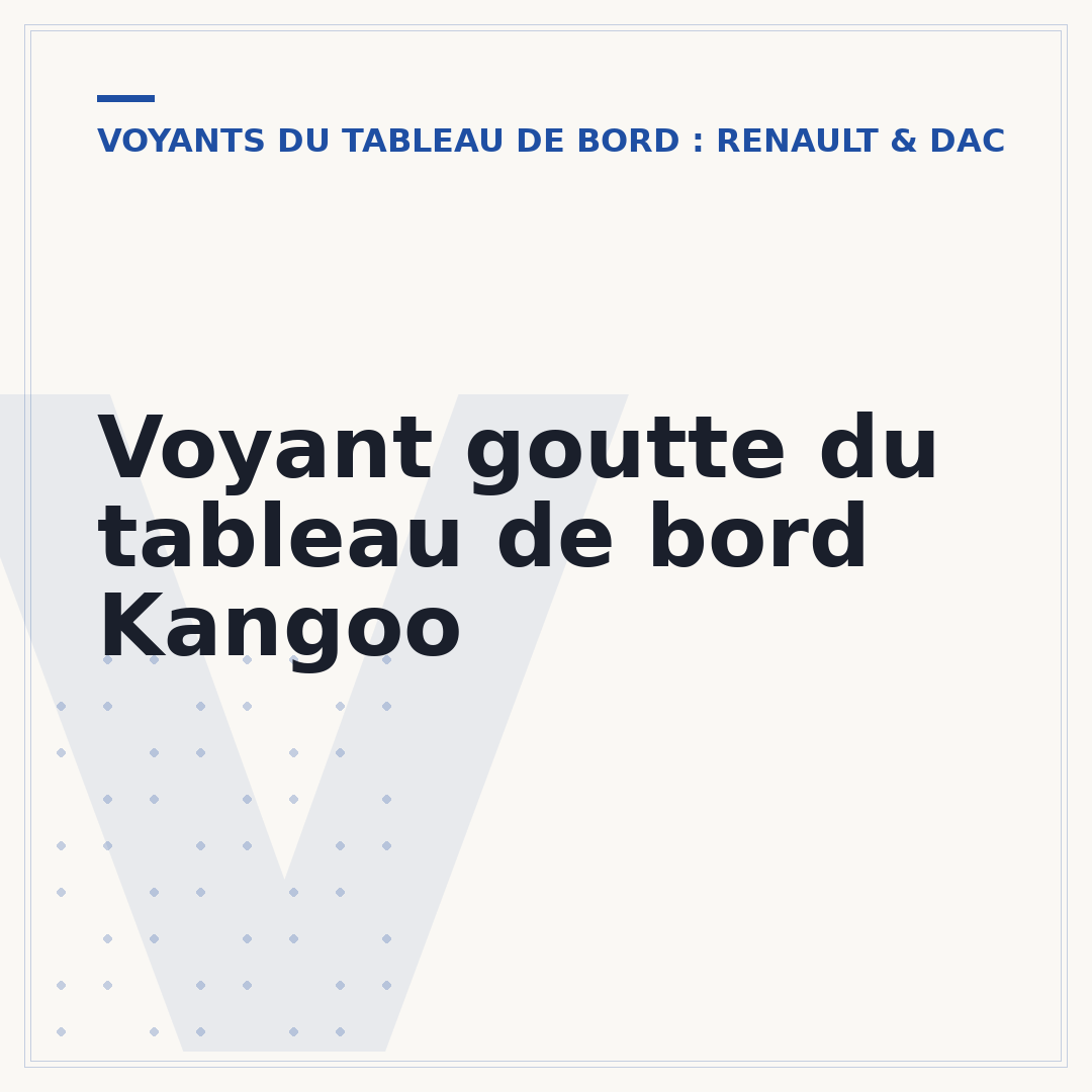 Voyant goutte du tableau de bord Kangoo