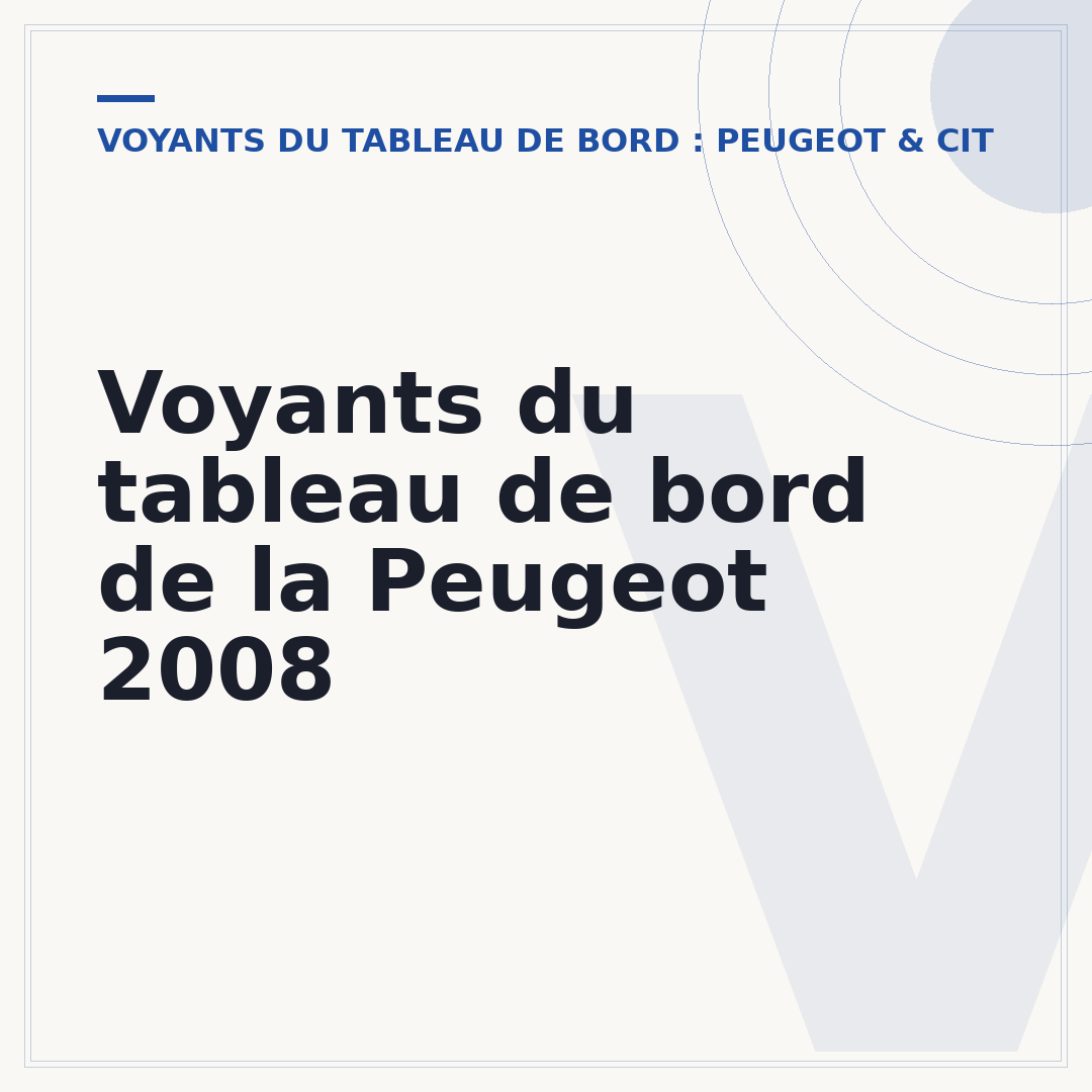 Voyants du tableau de bord de la Peugeot 2008