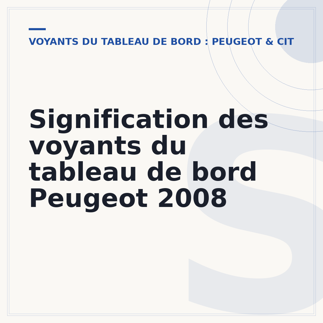 Signification des voyants du tableau de bord Peugeot 2008
