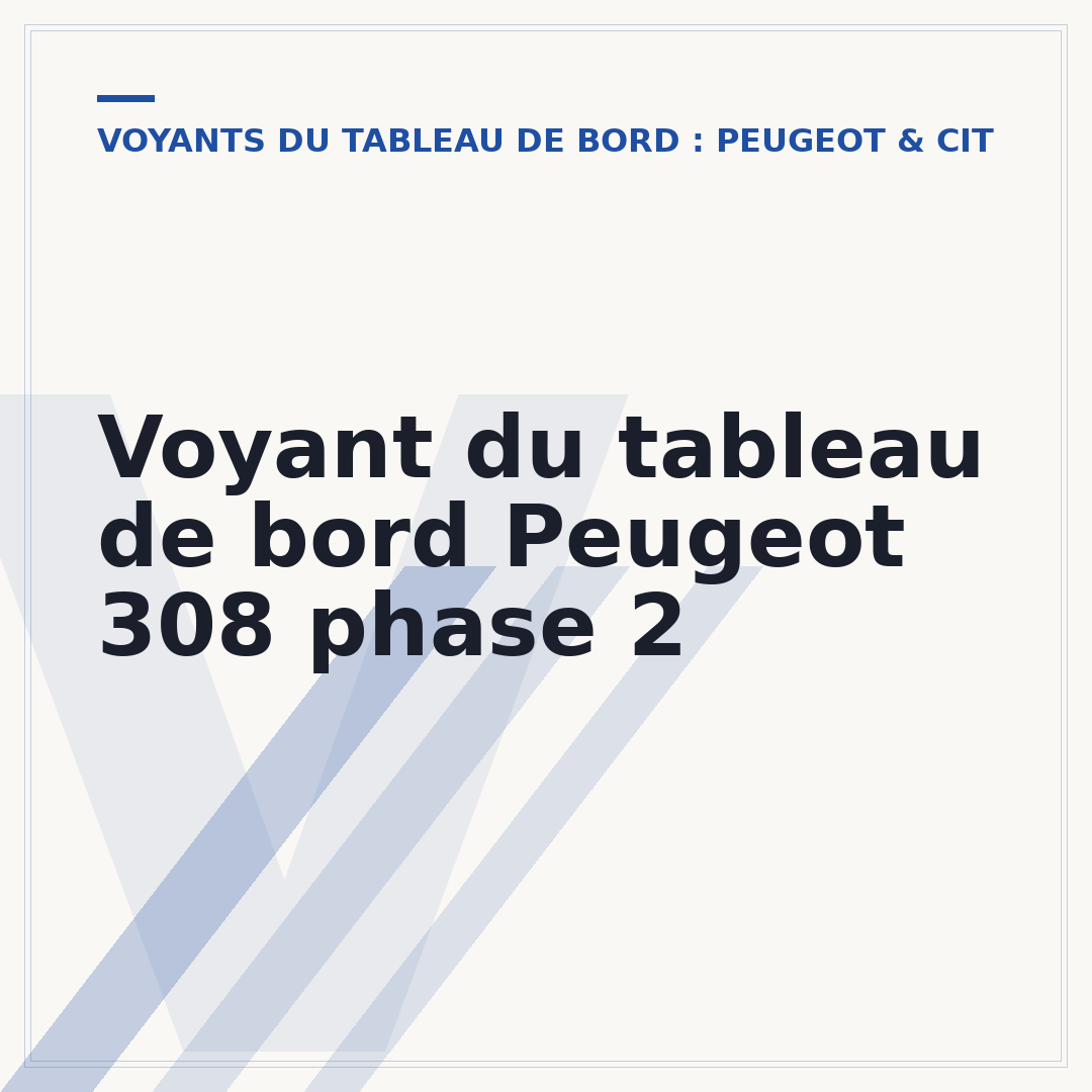 Voyant du tableau de bord Peugeot 308 phase 2