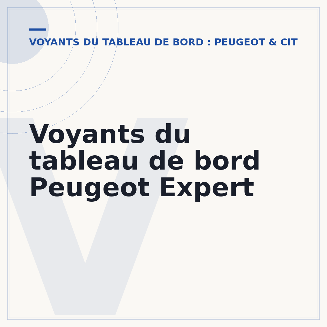Voyants du tableau de bord Peugeot Expert