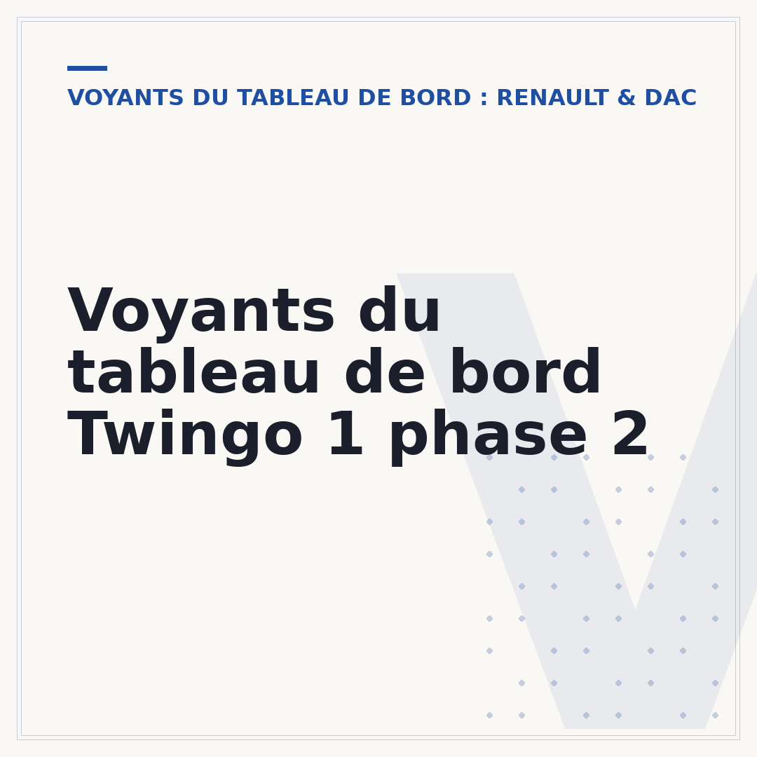 Voyants du tableau de bord Twingo 1 phase 2