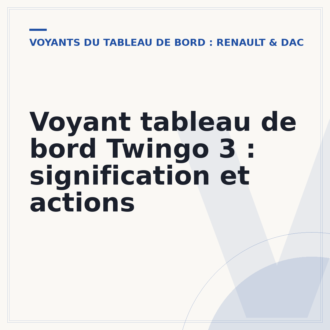 Voyant tableau de bord Twingo 3 : signification et actions