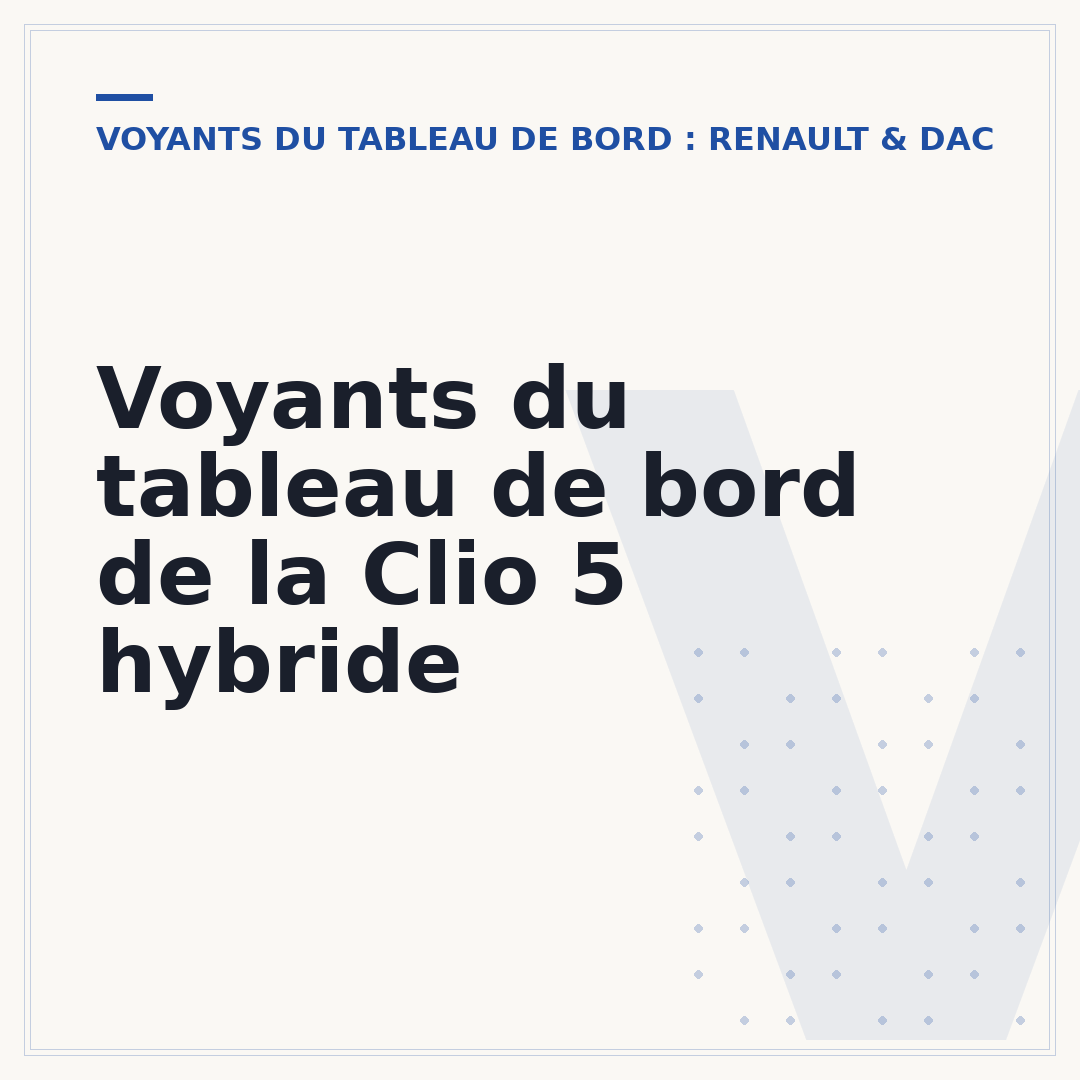 Voyants du tableau de bord de la Clio 5 hybride