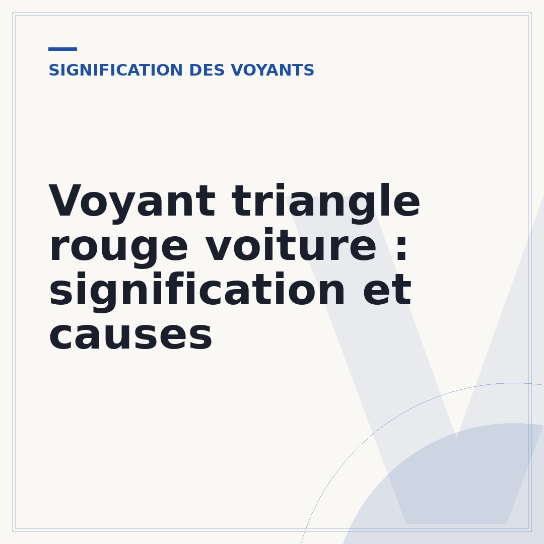 Voyant triangle rouge voiture : signification et causes
