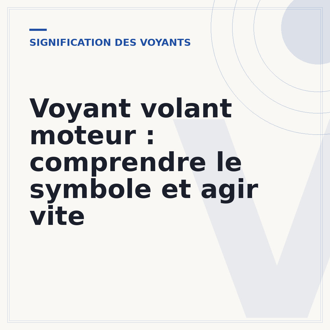 Voyant volant moteur : comprendre le symbole et agir vite