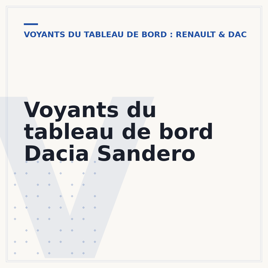 Voyants du tableau de bord Dacia Sandero