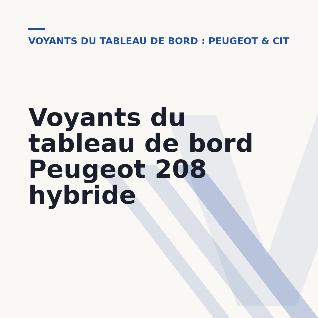 Voyants du tableau de bord Peugeot 208 hybride